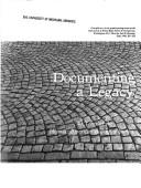 Cover of: Documenting a legacy: 40 years of the Historic American Buildings Survey.