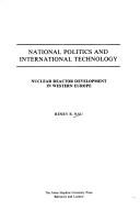 National politics and international technology by Henry R. Nau