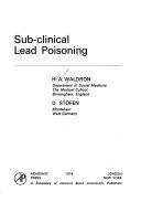 Sub-clinical lead poisoning by Harry Arthur Waldron