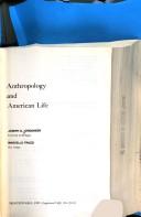 Cover of: Anthropology and American life by Joseph G. Jorgensen