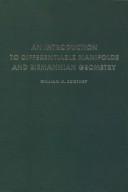 Cover of: An introduction to differentiable manifolds and Riemannian geometry by William M. Boothby