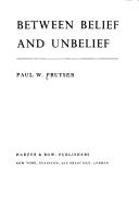 Cover of: Between belief and unbelief