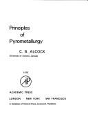 Cover of: Principles of pyrometallurgy