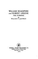 Cover of: William Shakspere and Robert Greene by William Hall Chapman