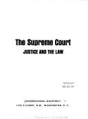Cover of: The Supreme Court, justice, and the law.