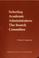 Cover of: Selecting academic administrators: the search committee