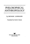 Cover of: Philosophical anthropology.