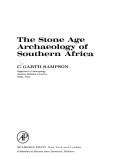 Cover of: The stone age archaeology of Southern Africa