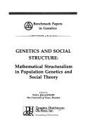 Cover of: Genetics and social structure: mathematical structuralism in population genetics and social theory. by Paul A. Ballonoff