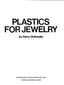 Cover of: Plastics for jewelry. by Harry Hollander