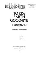 Cover of: To Kiss Earth Goodbye