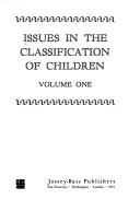 Cover of: Issues in the classification of children by Nicholas Hobbs, general editor.