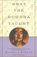 Cover of: What the Buddha taught by Walpola Rahula