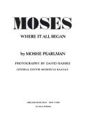 Cover of: Moses; where it all began.