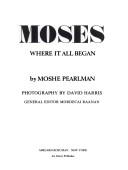 Cover of: Moses: where it all began