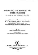 Cover of: Aeschylus: the prophet of Greek freedom; an essay on the Oresteian trilogy
