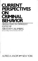 Cover of: Current perspectives on criminal behavior by Abraham S. Blumberg