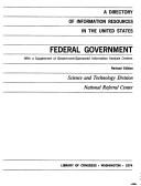 Cover of: A directory of information resources in the United States: Federal Government: with a supplement of Government-sponsored information analysis centers.