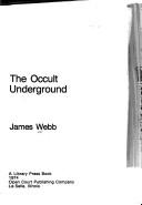 Cover of: The occult underground. | James Webb