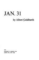Cover of: Jan. 31. by Albert Goldbarth