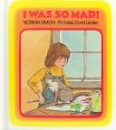 Cover of: I was so mad!