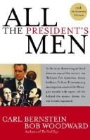 Cover of: All the President's men by Carl Bernstein, Bob Woodward, Carl Bernstein