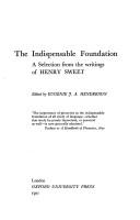 Cover of: The indispensable foundation: a selection from the writings of Henry Sweet