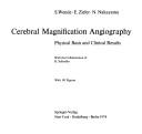 Cover of: Cerebral magnification angiography: physical basis and clinical results