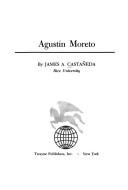 Agustín Moreto by James A. Castañeda