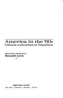 Cover of: America in the '60s: cultural authorities in transition.