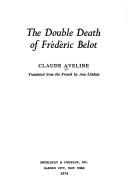 Cover of: The double death of Frédéric Belot.