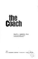 Cover of: The coach by Ralph J. Sabock