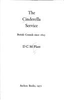 The Cinderella service by D. C. M. Platt
