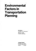 Cover of: Environmental factors in transportation planning by Paul Weiner