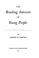 Cover of: The reading interests of young people.