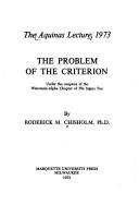 Cover of: The problem of the criterion by Chisholm, Roderick M.