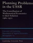 Cover of: Planning problems in the U.S.S.R.: the contribution of mathematical economics to their solution 1960-1971. --