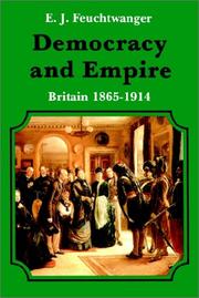 Cover of: Democracy and empire: Britain, 1865-1914