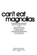 Cover of: You can't eat magnolias.