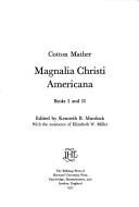Cover of: Magnalia Christi Americana, books I and II