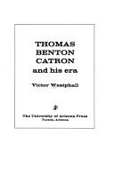 Cover of: Thomas Benton Catron and his era. by Victor Westphall