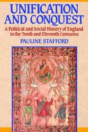 Cover of: Unification and Conquest: A Political and Social History of England in the Tenth and Eleventh Centuries (Hodder Arnold Publication)