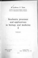 Cover of: Stochastic processes and applications in biology and medicine by Marius Iosifescu