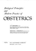 Cover of: Biological principles and modern practice of obstetrics