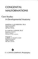 Cover of: Congenital malformations; case studies in developmental anatomy