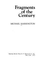 Cover of: Fragments of the century. | Harrington, Michael