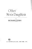 Other men's daughters by Richard G. Stern