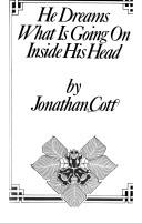 He dreams what is going on inside his head by Jonathan Cott