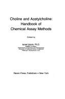 Cover of: Choline and acetylcholine: handbook of chemical assay methods