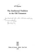 Cover of: The intellectual tradition in the Old Testament by R. N. Whybray